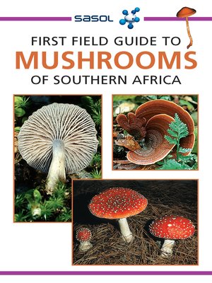 cover image of First Field Guide to Mushrooms of Southern Africa